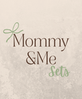 Mommy & Me Sets