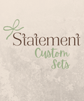 Statement Custom Set