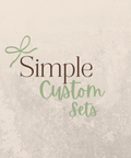 Simple Custom Set